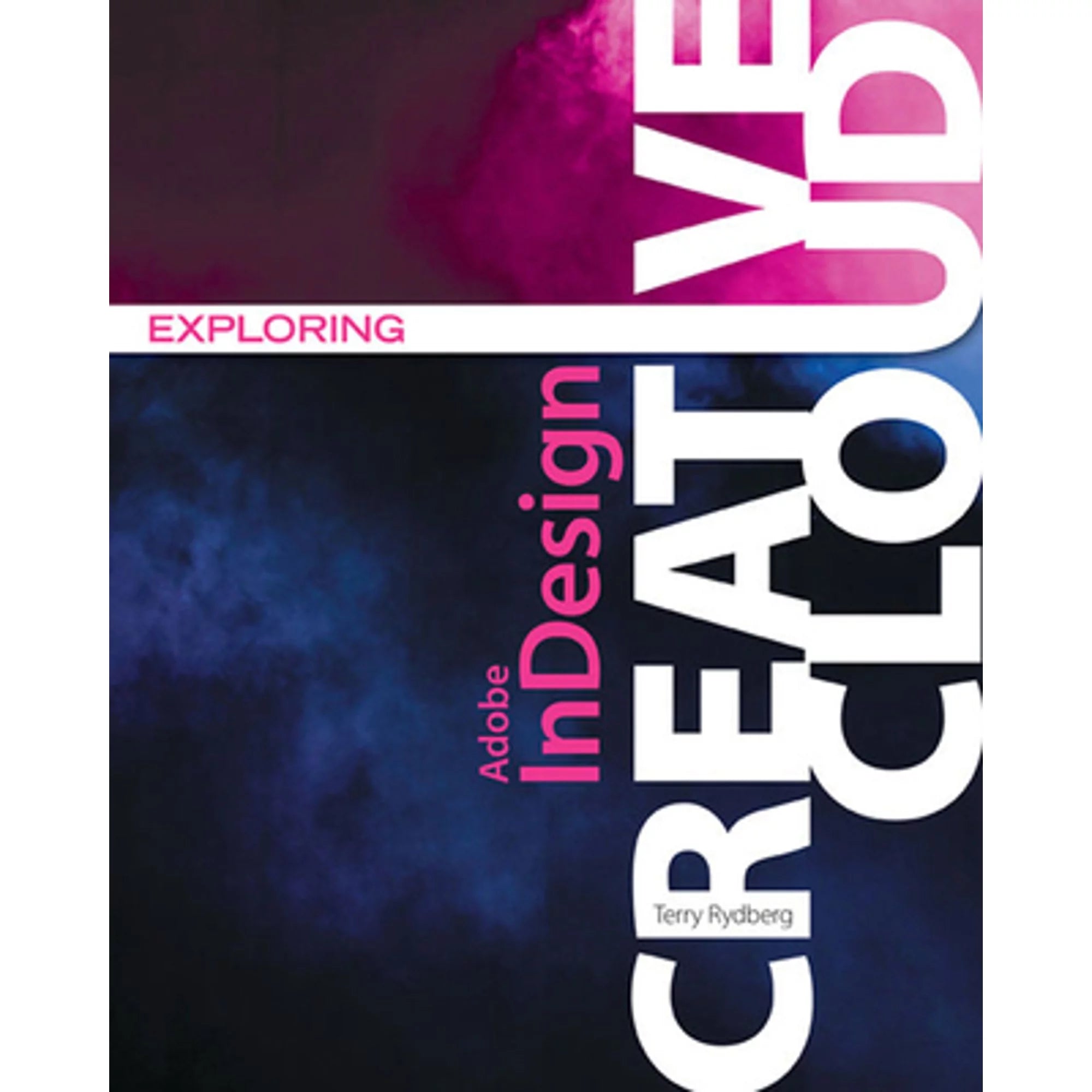 Exploring Adobe Indesign Creative Cloud Paperback E50998